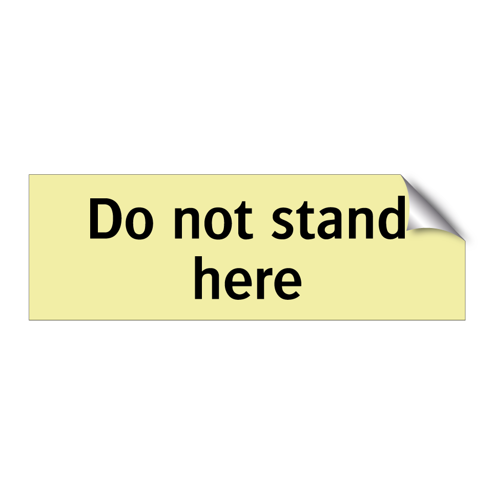 Do not stand here