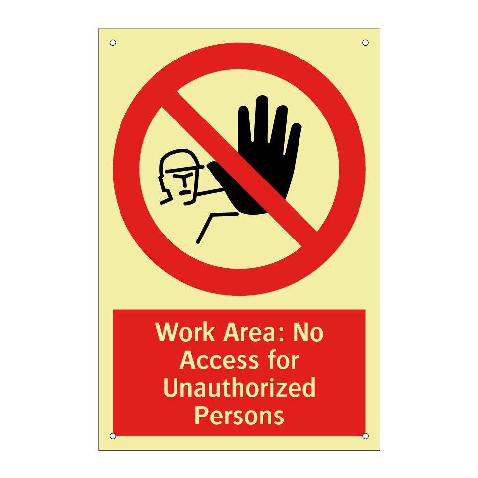 Work Area: No Access for Unauthorized Persons