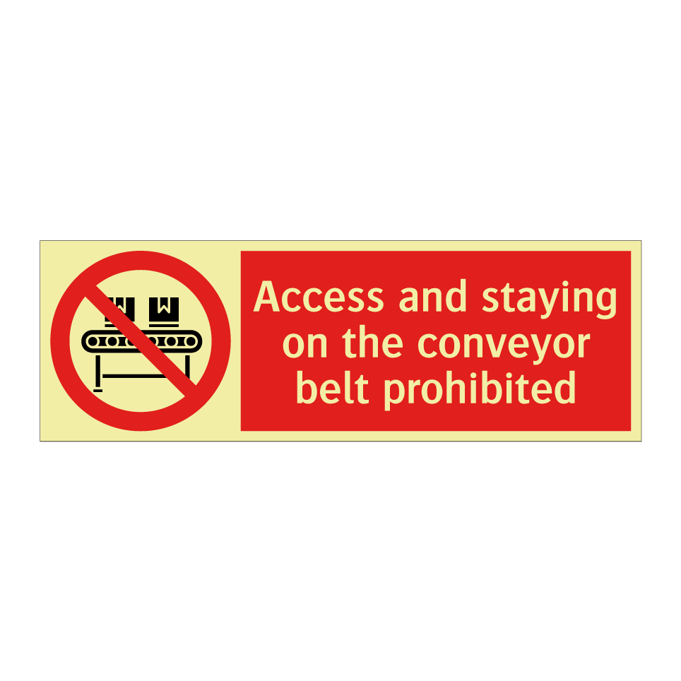 Access and staying on the conveyor belt prohibited