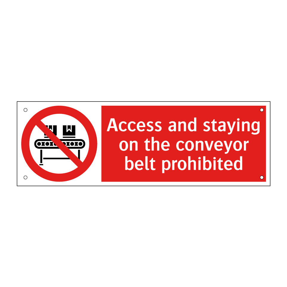Access and staying on the conveyor belt prohibited