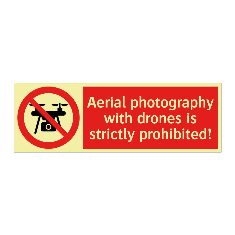 Aerial photography with drones is strictly prohibited!