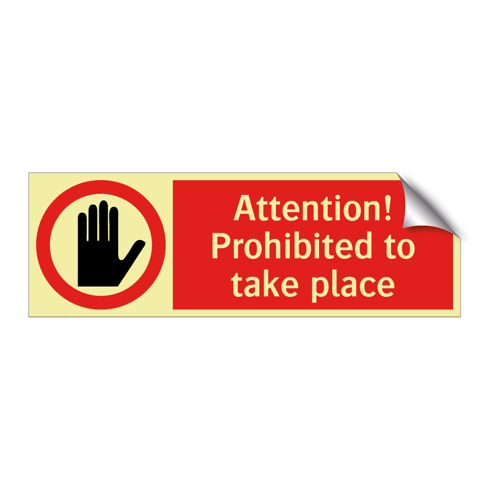 Attention! Prohibited to take place