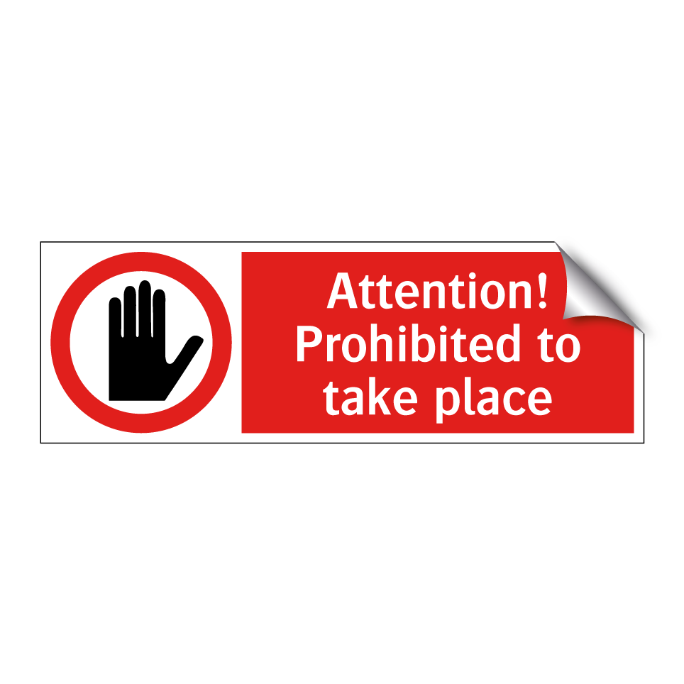 Attention! Prohibited to take place