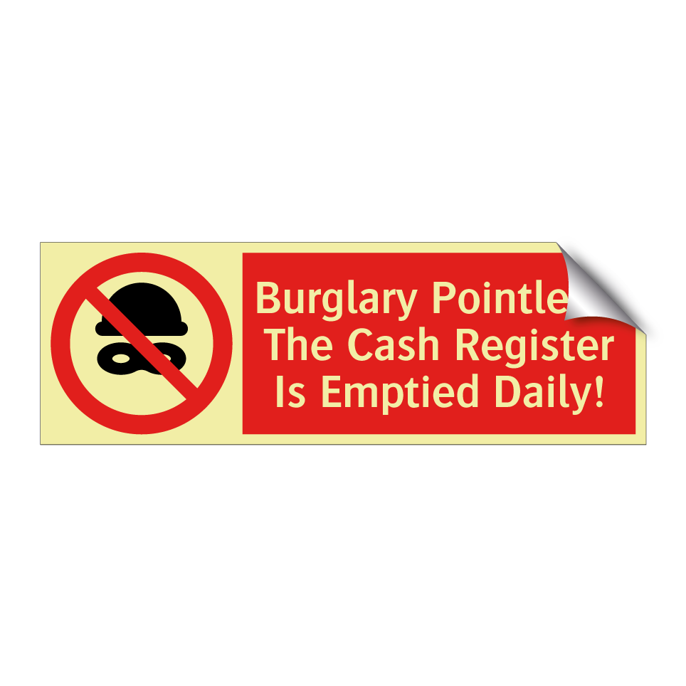 Burglary Pointless: The Cash Register Is Emptied Daily!