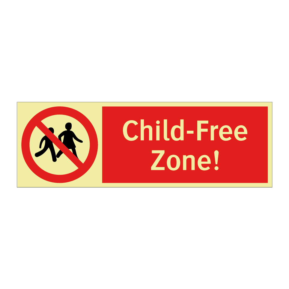 Child-Free Zone!