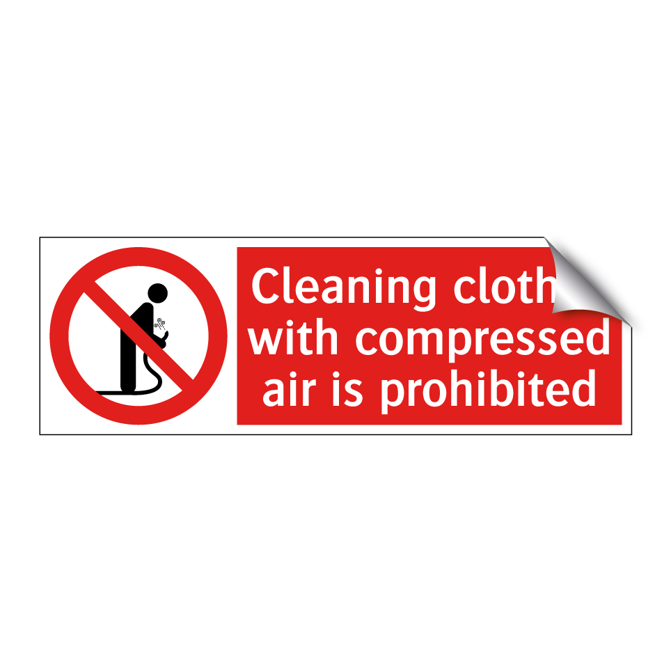 Cleaning clothes with compressed air is prohibited