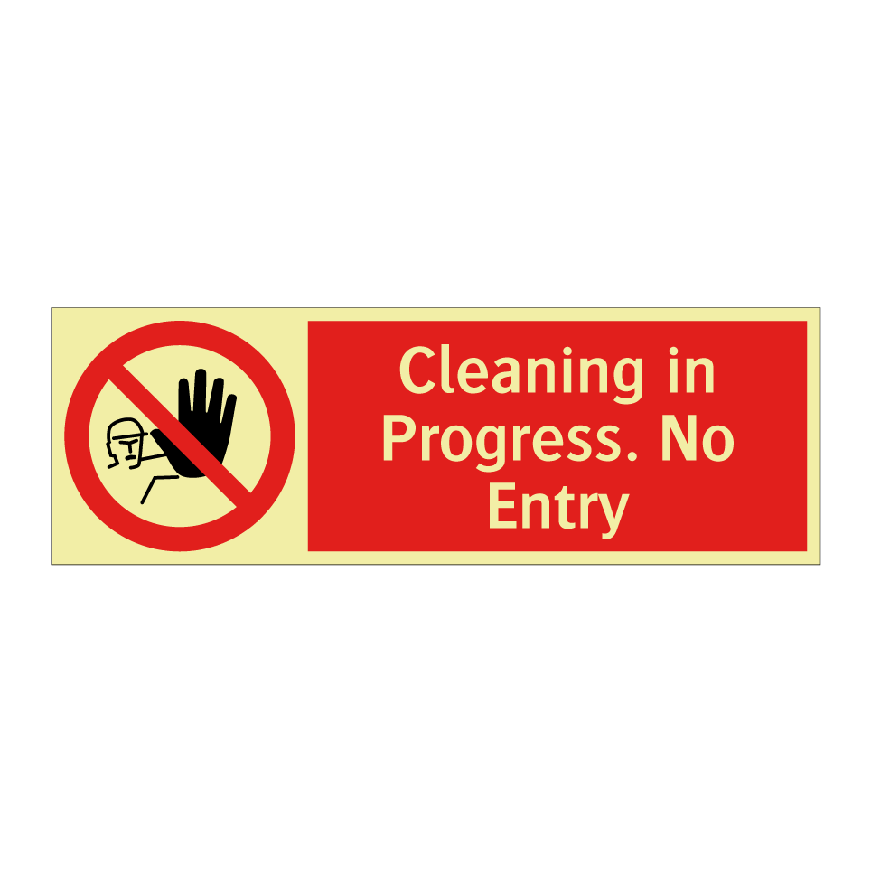 Cleaning in Progress. No Entry