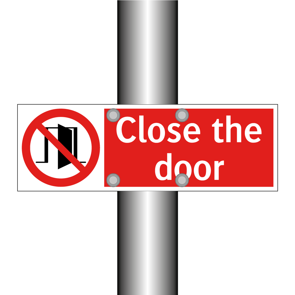 Close the door