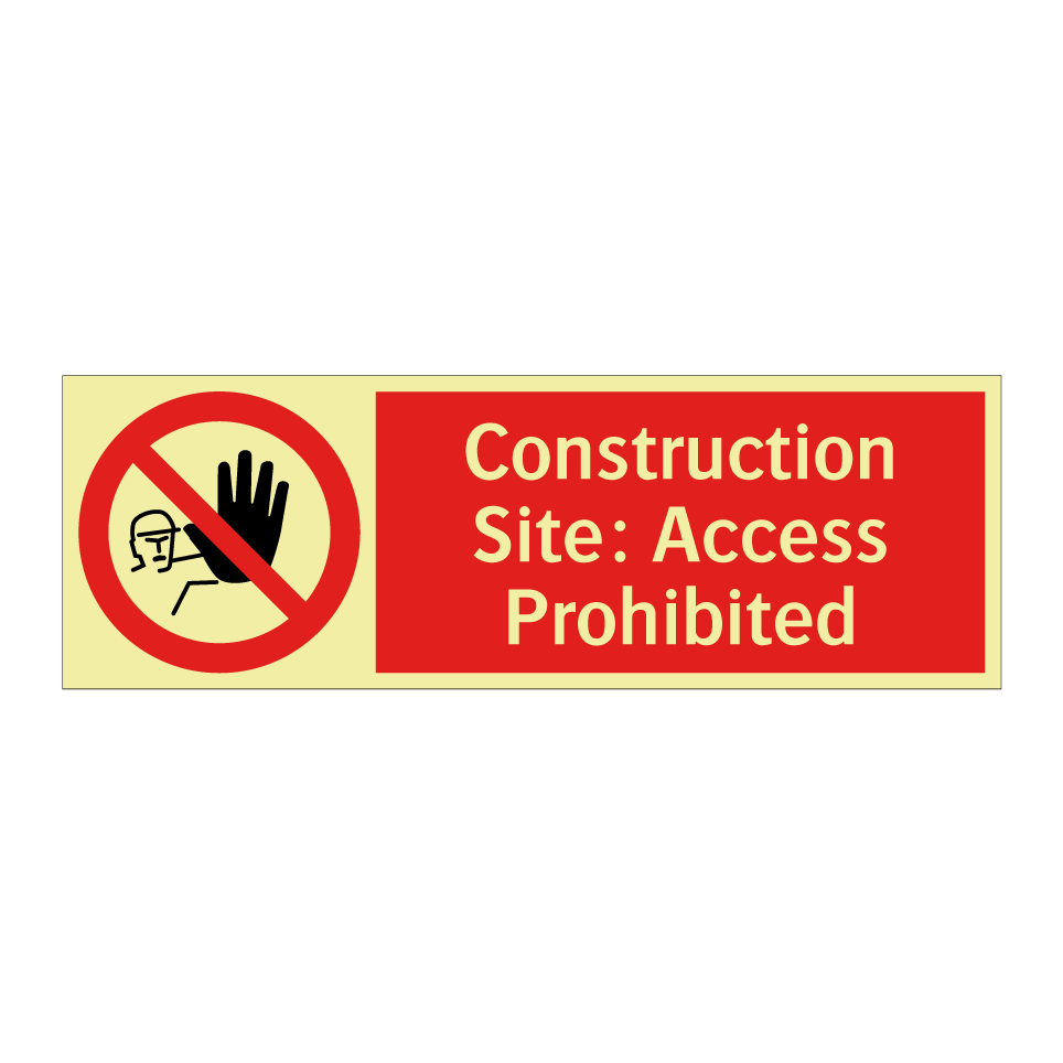 Construction Site: Access Prohibited
