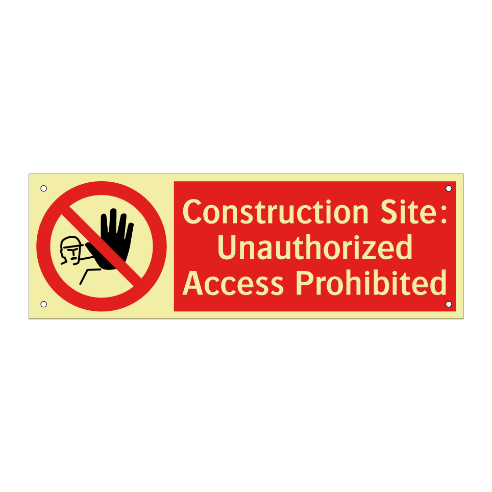 Construction Site: Unauthorized Access Prohibited