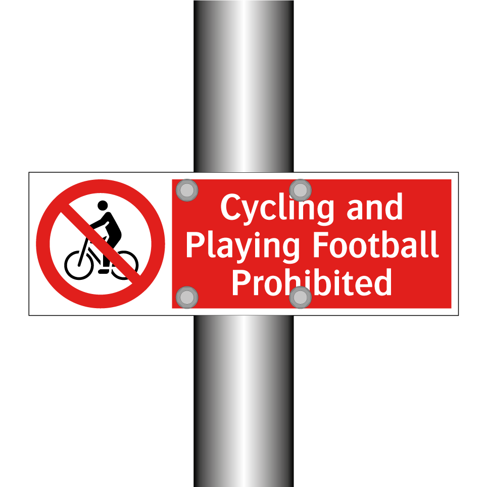 Cycling and Playing Football Prohibited