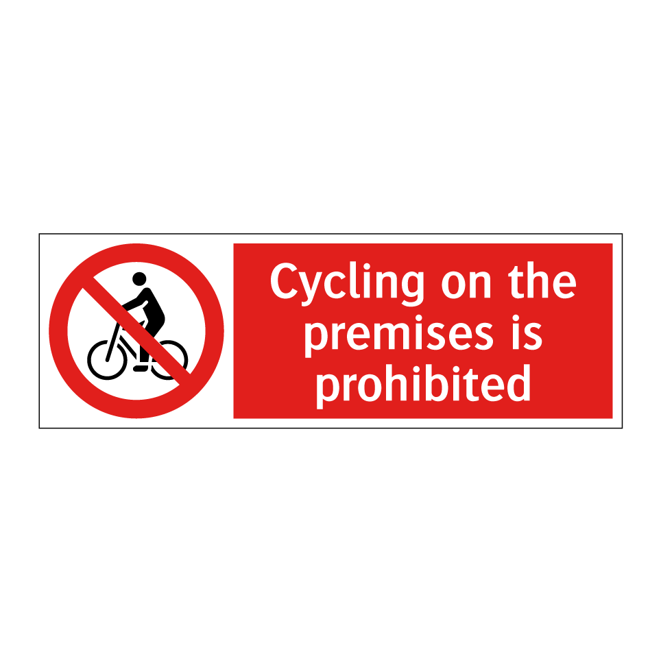 Cycling on the premises is prohibited