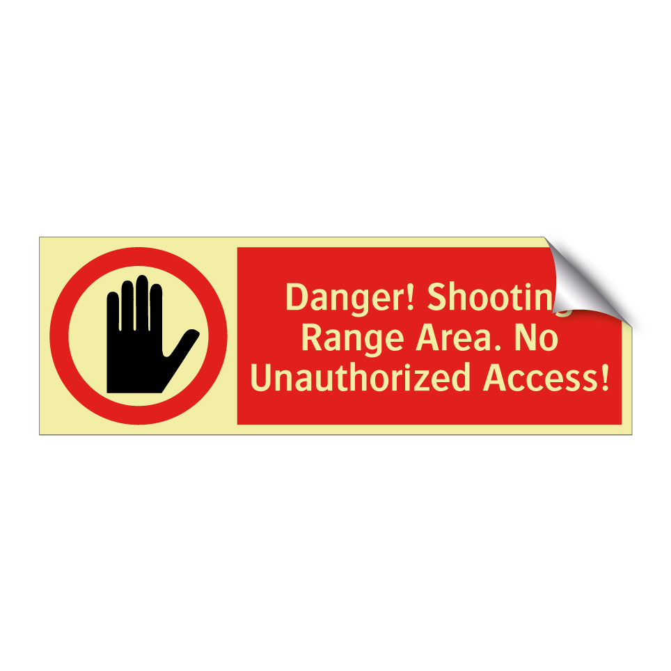 Danger! Shooting Range Area. No Unauthorized Access!