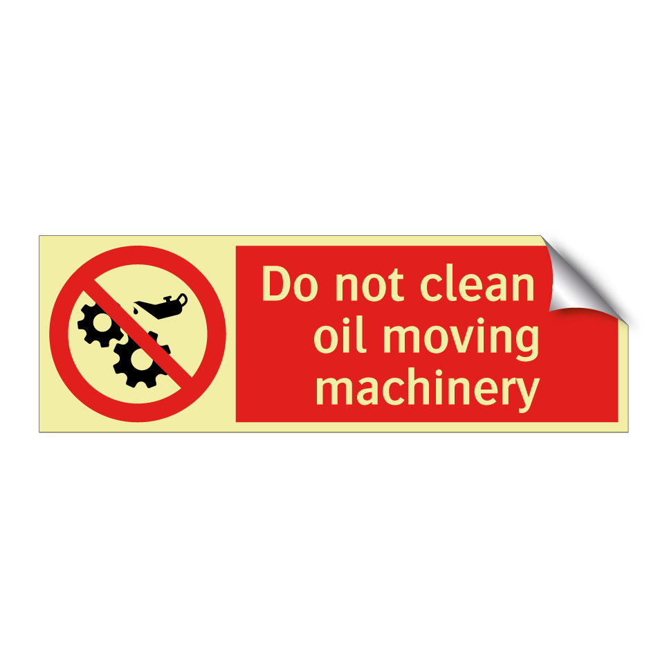 Do not clean or oil moving machinery