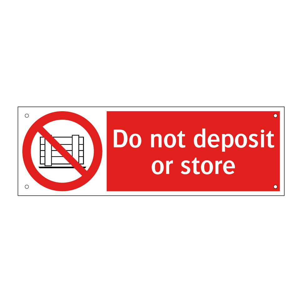 Do not deposit or store