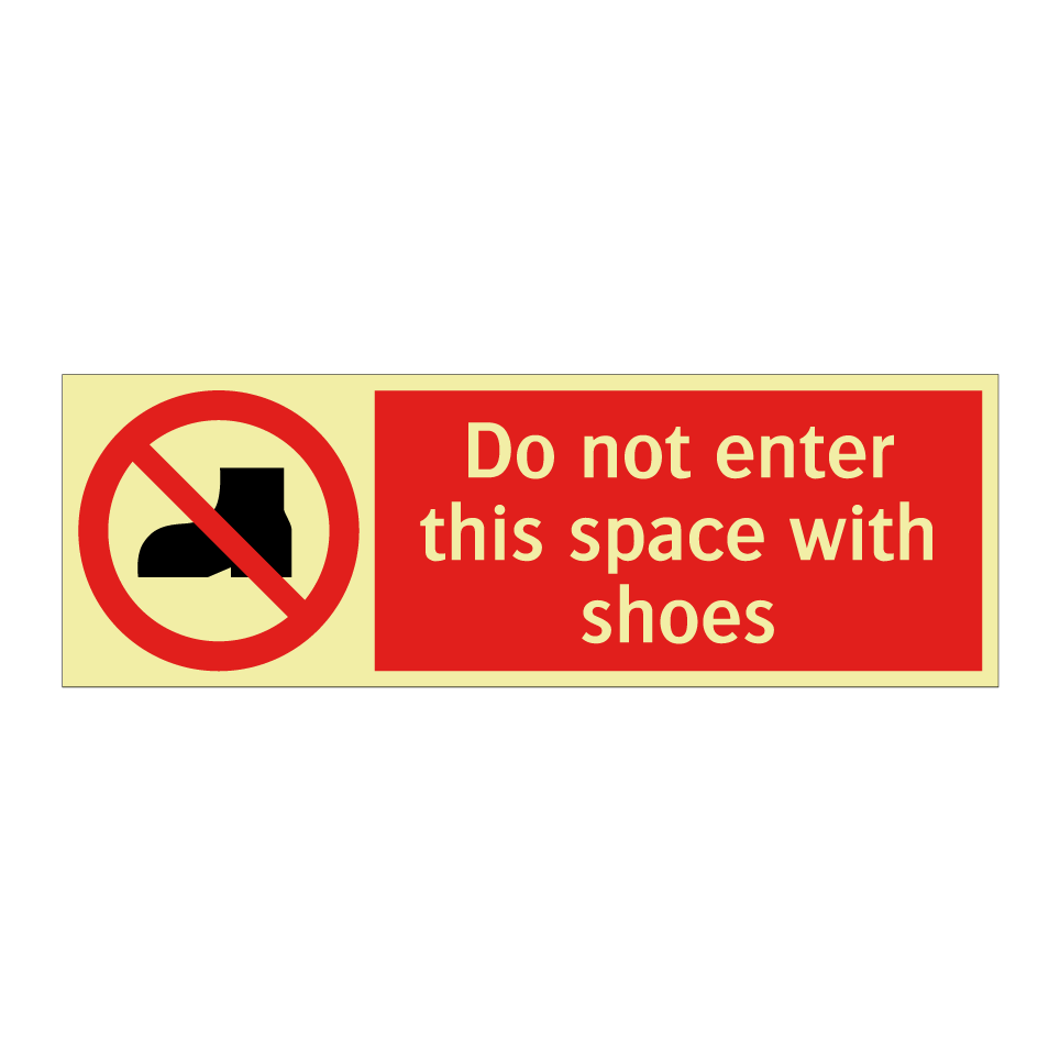 Do not enter this space with shoes