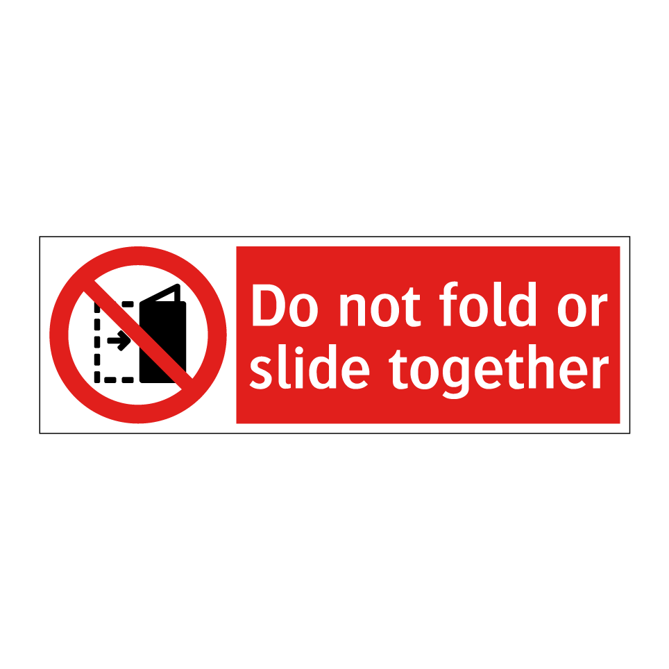 Do not fold or slide together