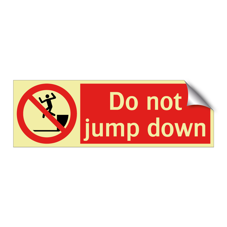 Do not jump down