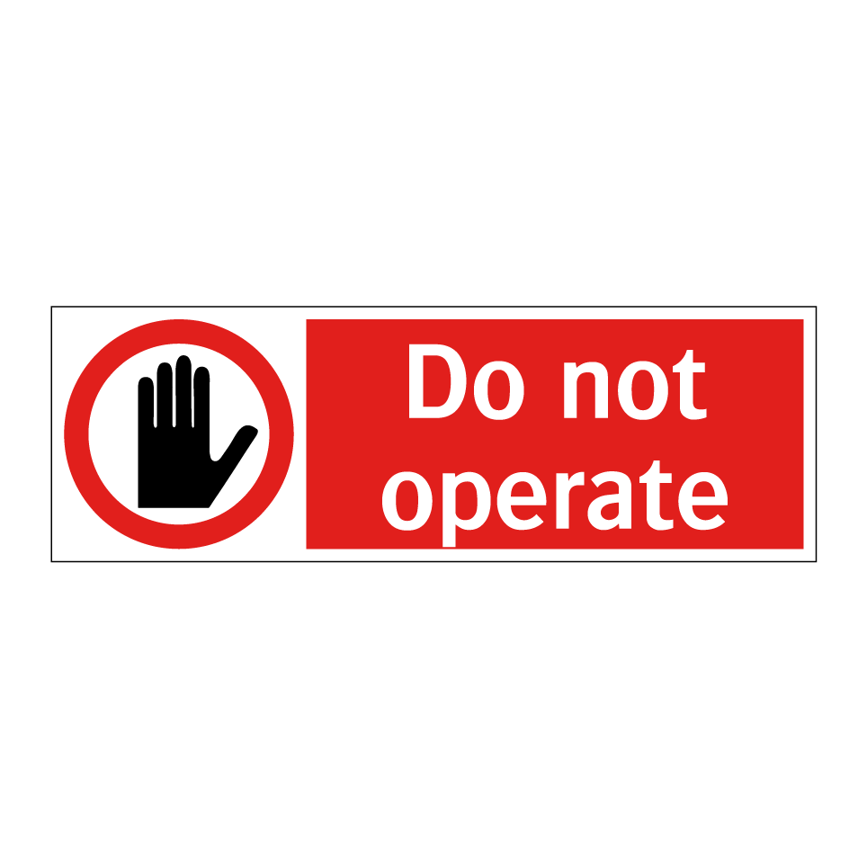 Do not operate
