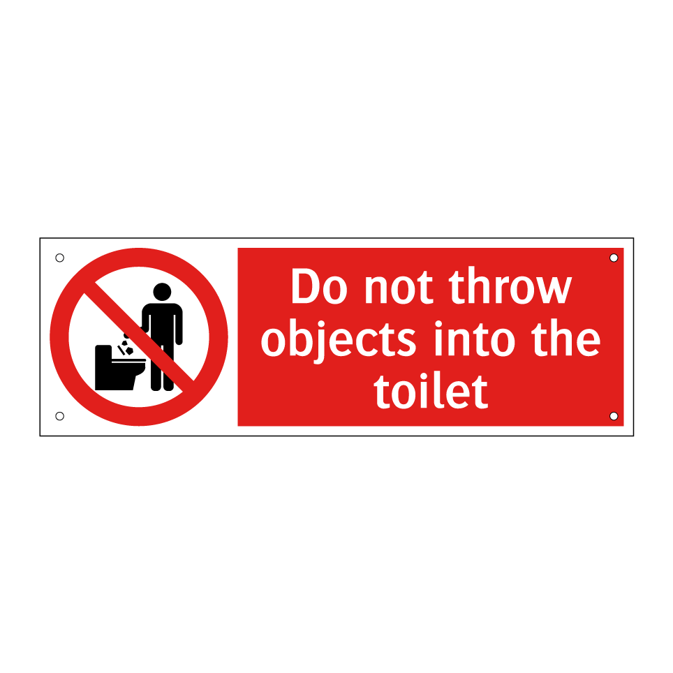 Do not throw objects into the toilet