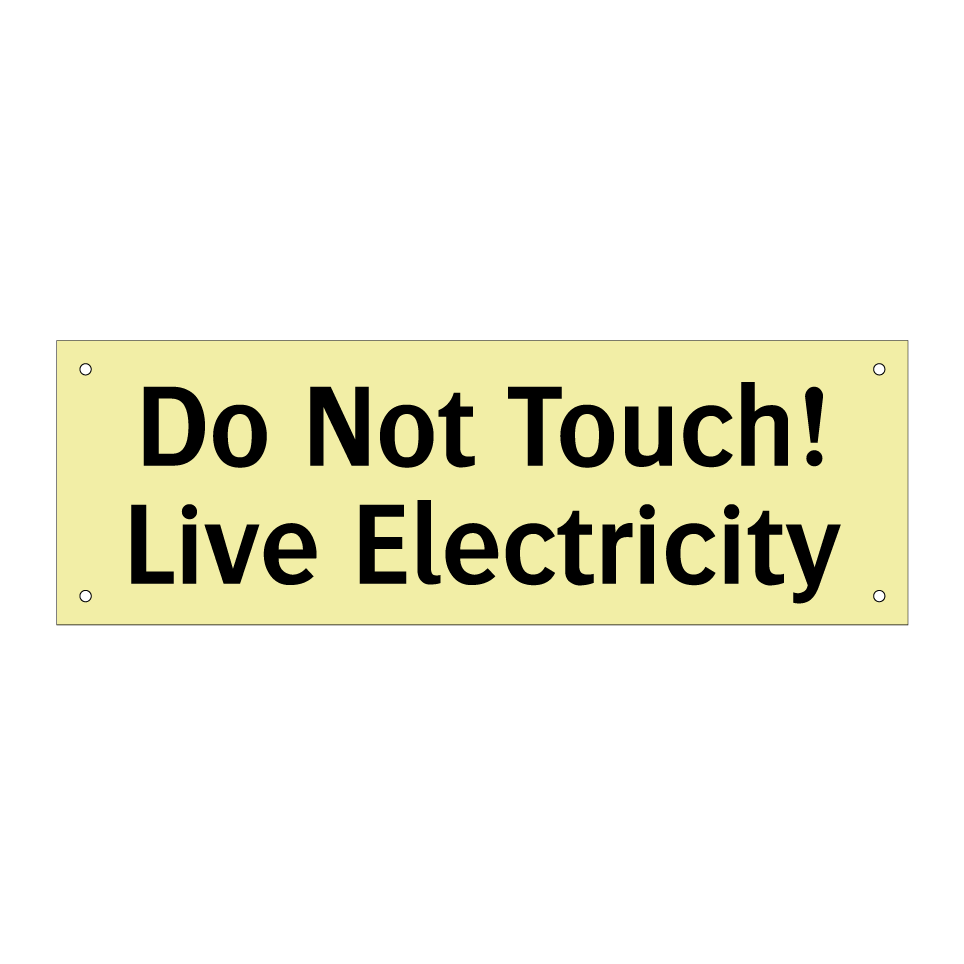 Do Not Touch! Live Electricity