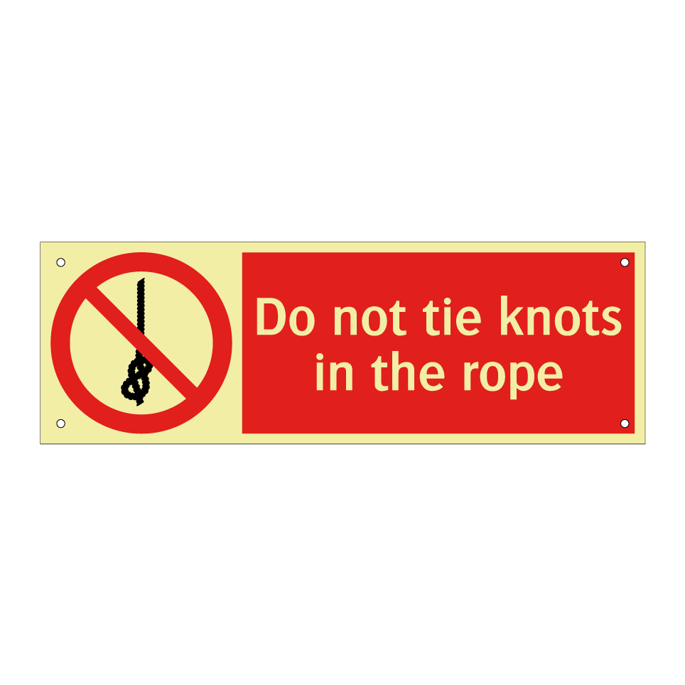 Do not tie knots in the rope