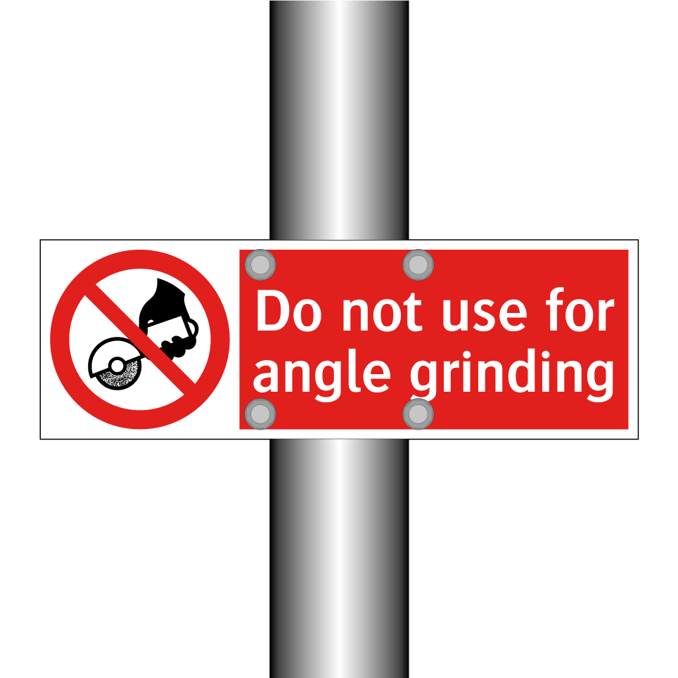 Do not use for angle grinding