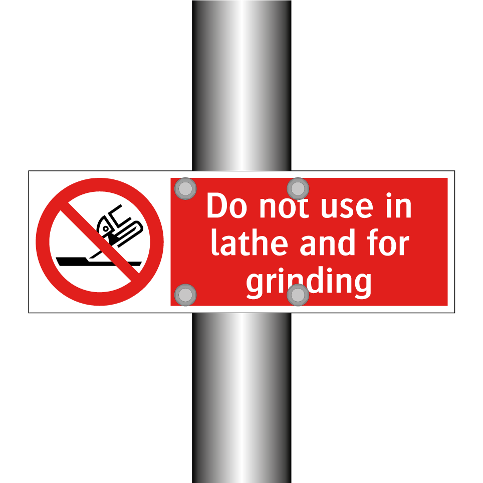 Do not use in lathe and for grinding