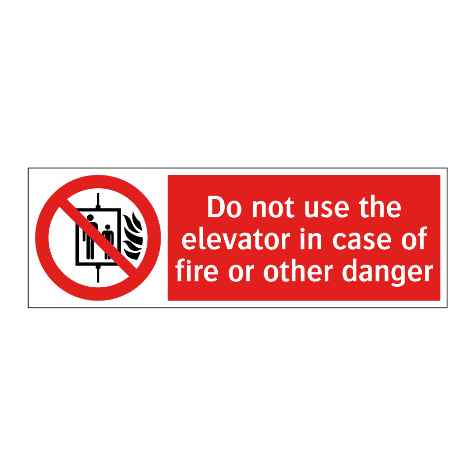 Do not use the elevator in case of fire or other danger