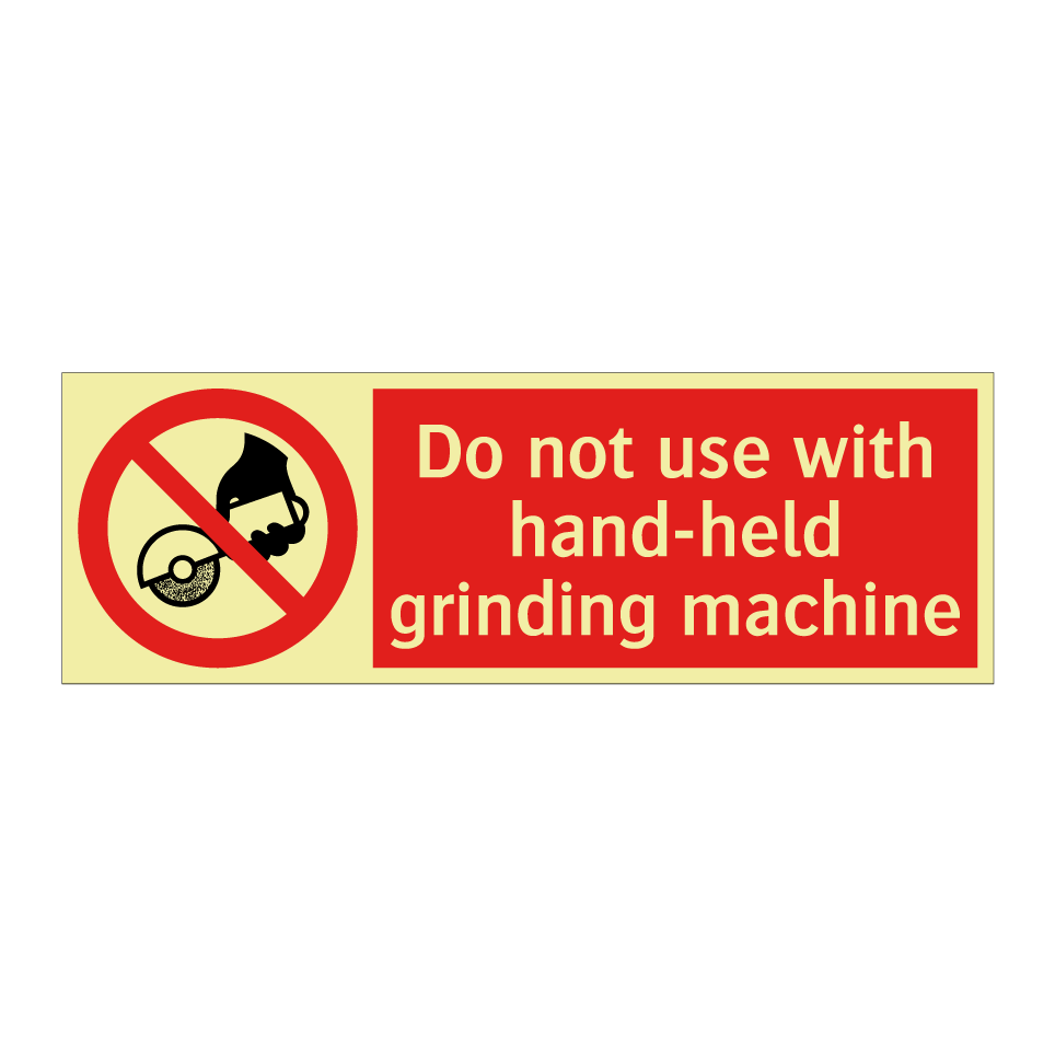 Do not use with hand-held grinding machine