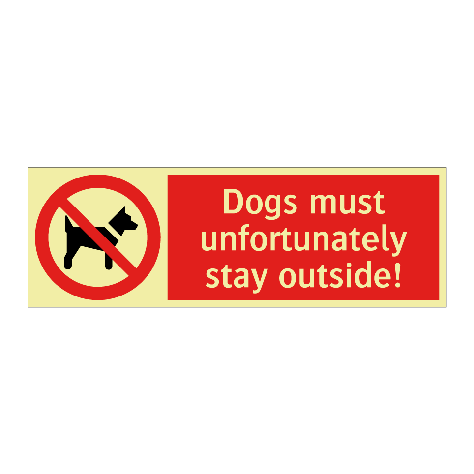 Dogs must unfortunately stay outside!