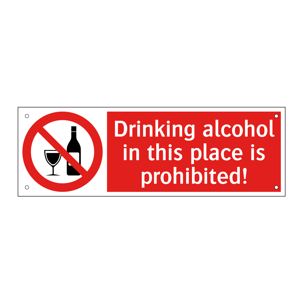 Drinking alcohol in this place is prohibited!
