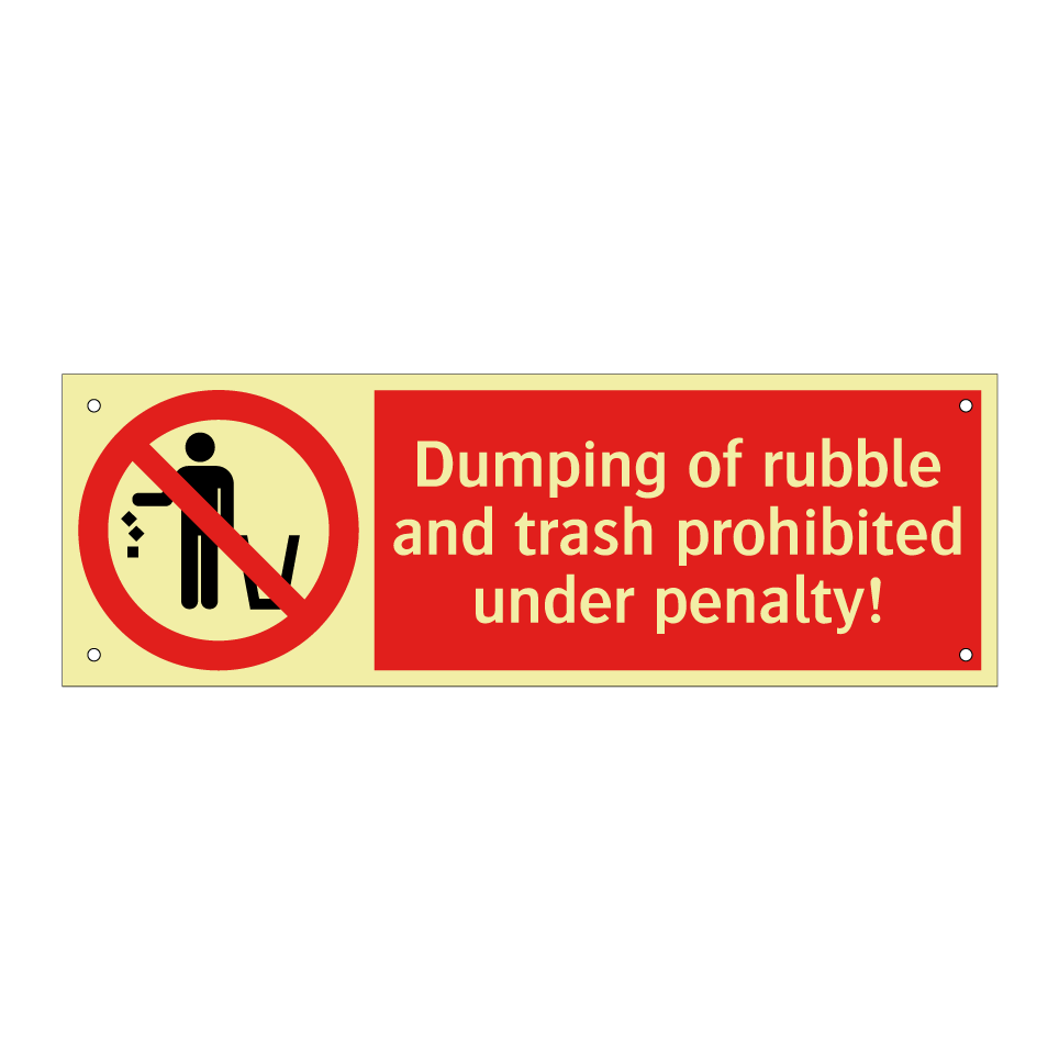 Dumping of rubble and trash prohibited under penalty!