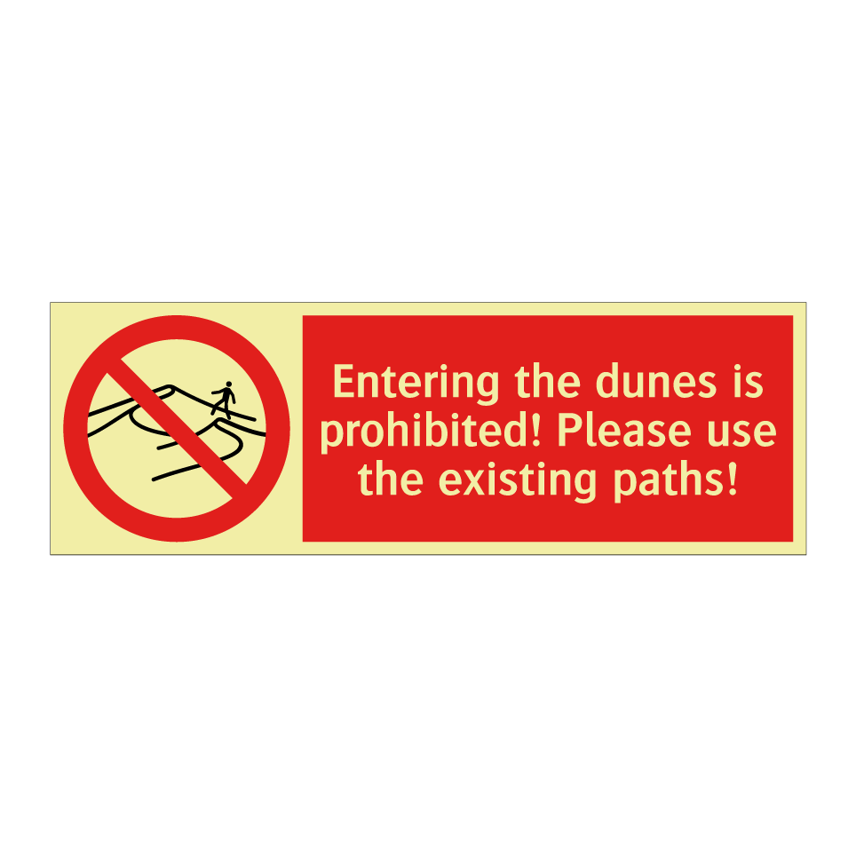 Entering the dunes is prohibited! Please use the existing paths!