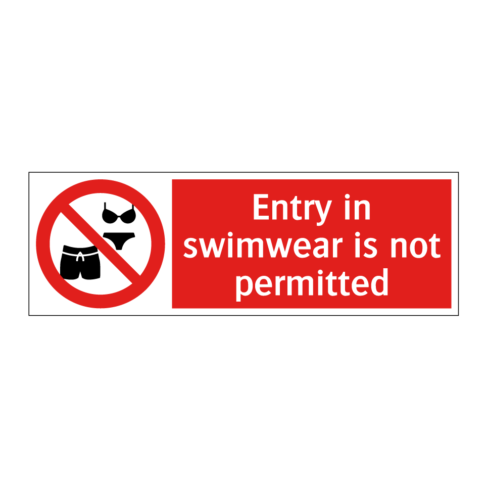 Entry in swimwear is not permitted