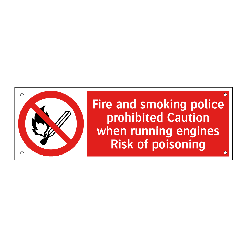 Fire and smoking police prohibited Caution when running engines Risk of poisoning