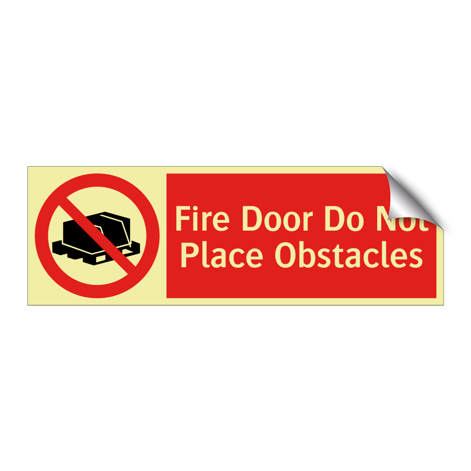 Fire Door Do Not Place Obstacles