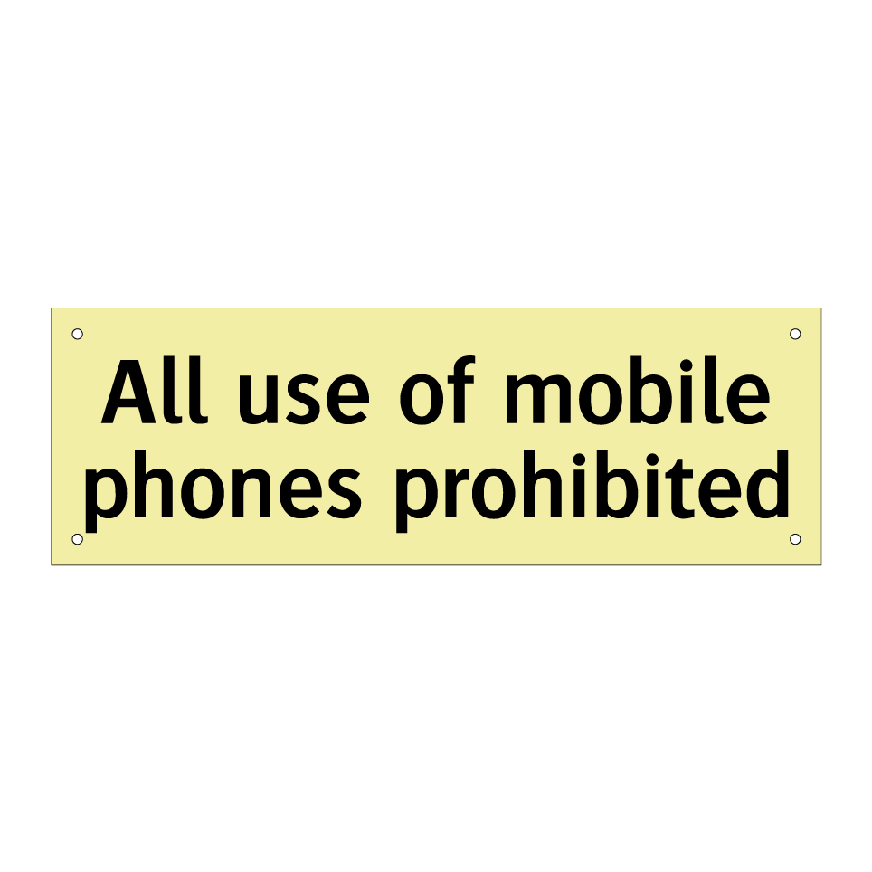 All use of mobile phones prohibited