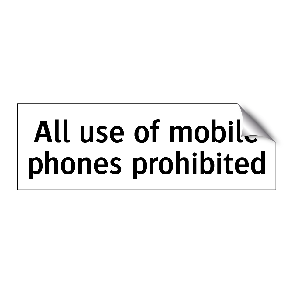 All use of mobile phones prohibited