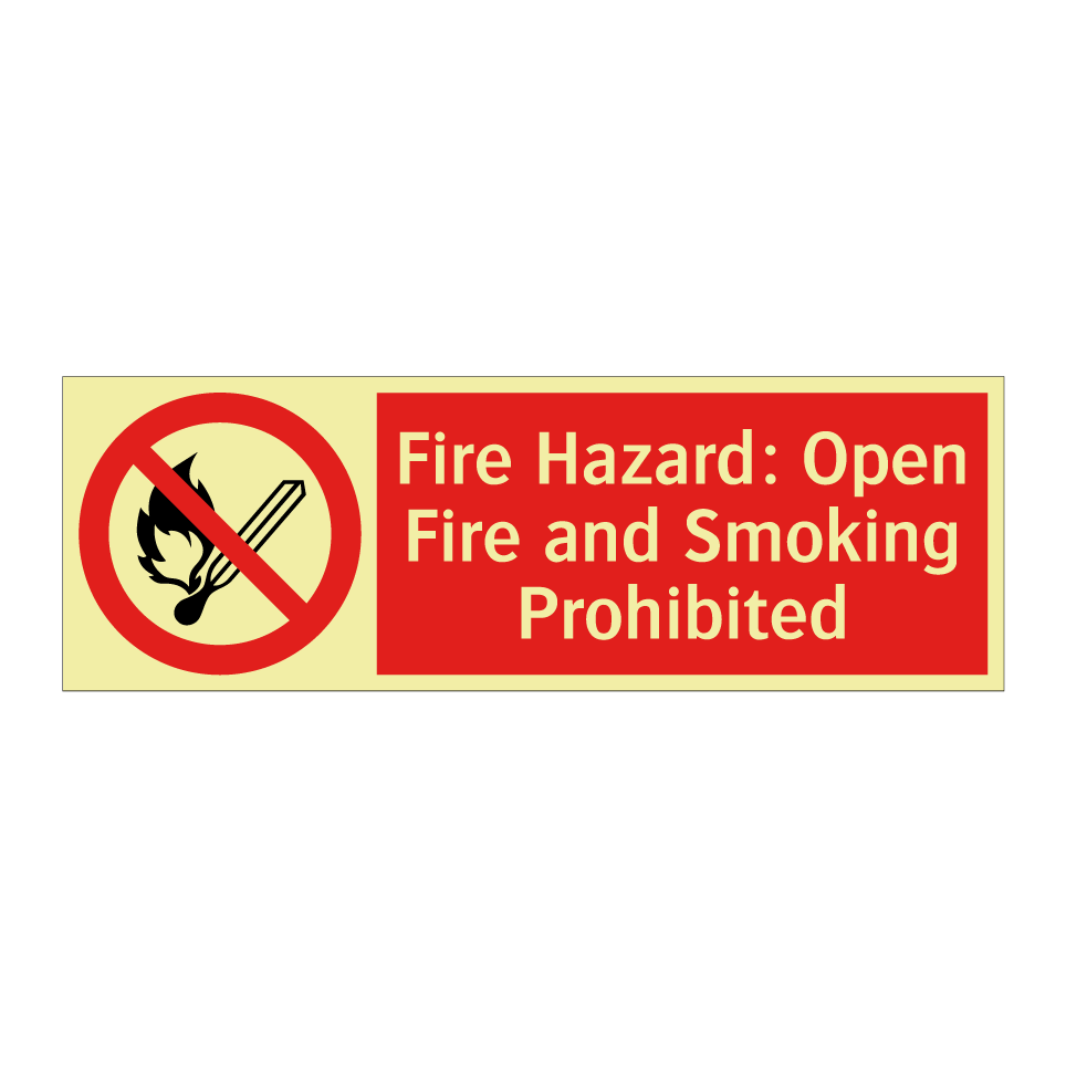 Fire Hazard: Open Fire and Smoking Prohibited