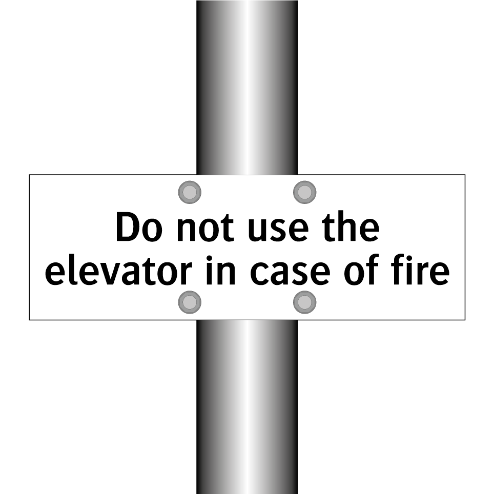 Do not use the elevator in case of fire