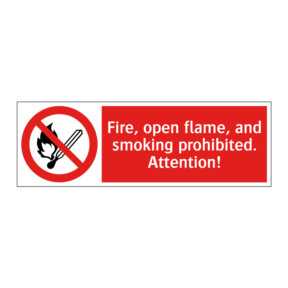 Fire, open flame, and smoking prohibited. Attention!
