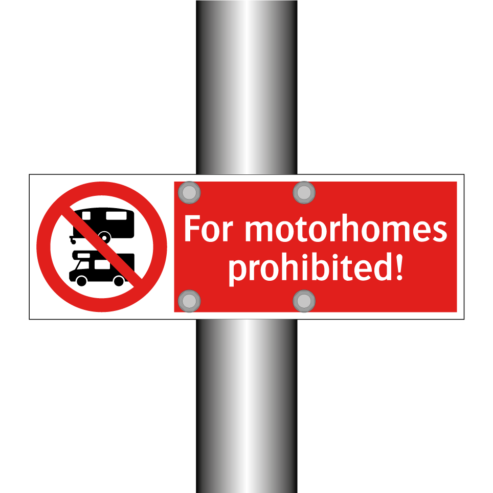For motorhomes prohibited!