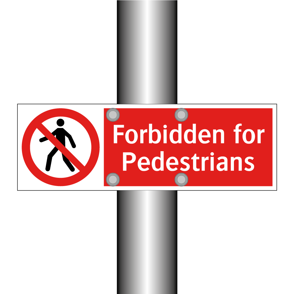 Forbidden for Pedestrians