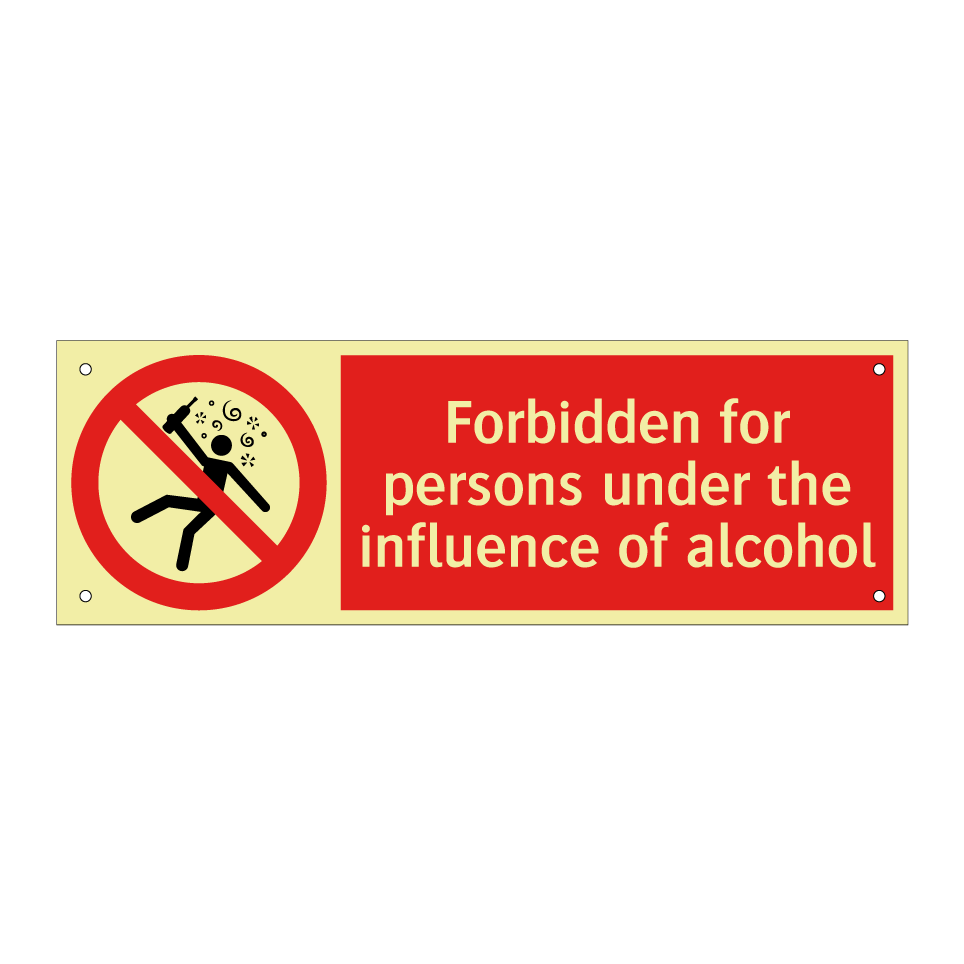 Forbidden for persons under the influence of alcohol