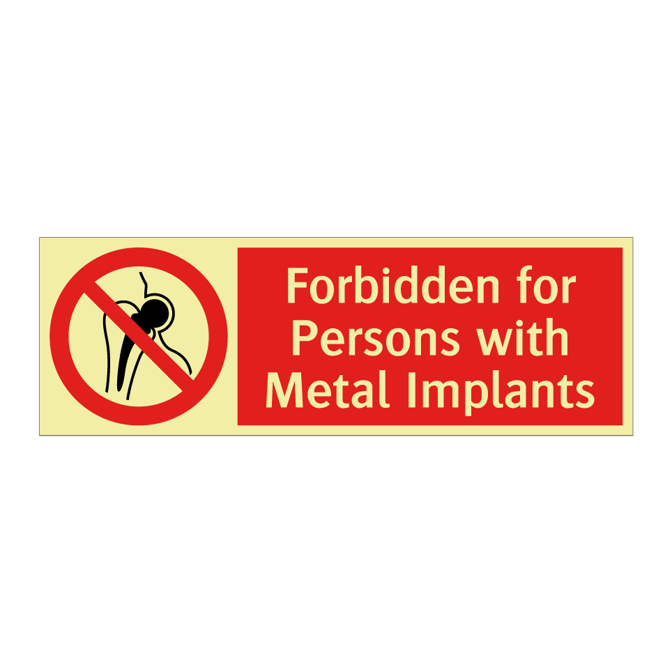 Forbidden for Persons with Metal Implants