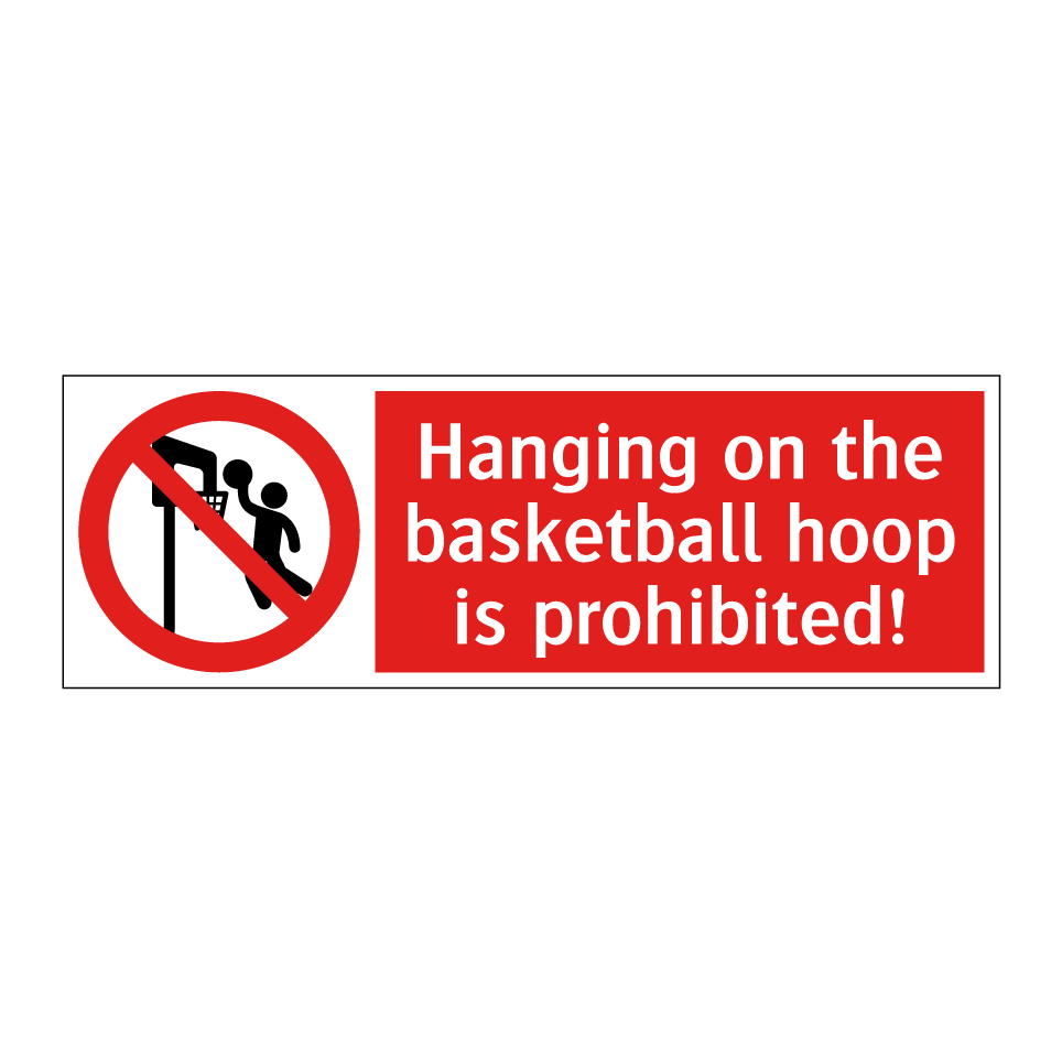 Hanging on the basketball hoop is prohibited!