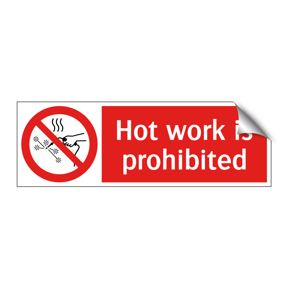 Hot work is prohibited