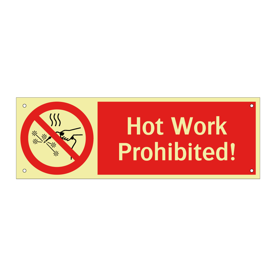 Hot Work Prohibited!