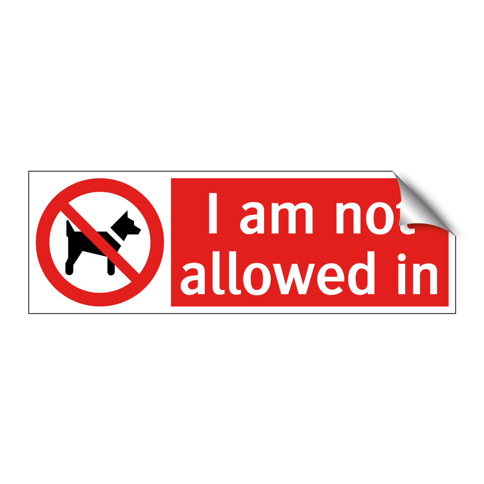 I am not allowed in